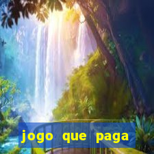 jogo que paga dinheiro de verdade no pix na hora