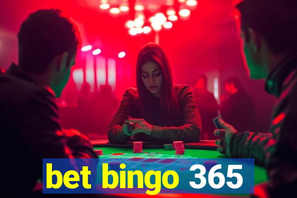 bet bingo 365