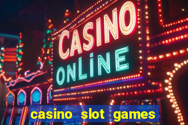 casino slot games for real money