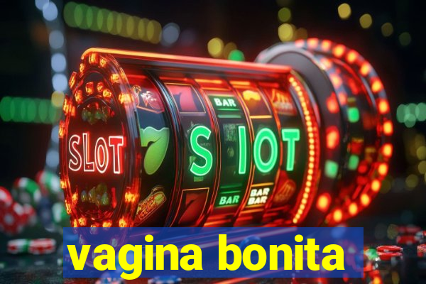 vagina bonita