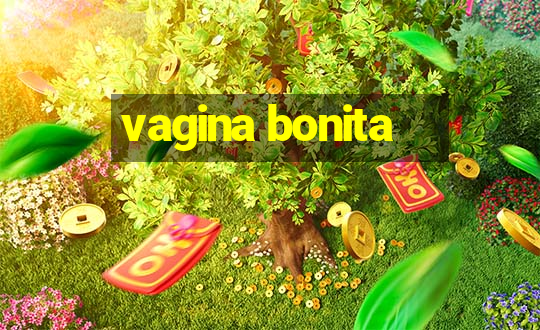 vagina bonita