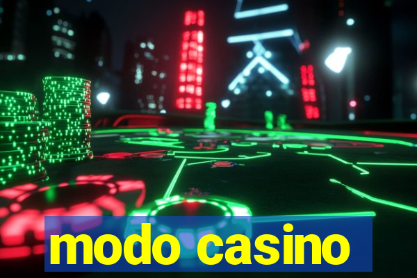 modo casino