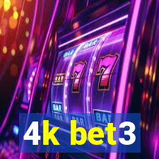 4k bet3