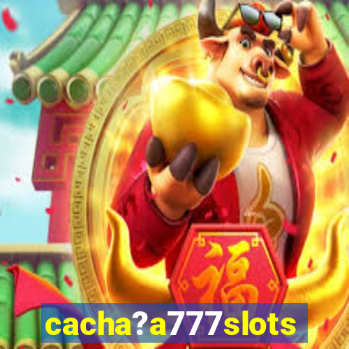 cacha?a777slots