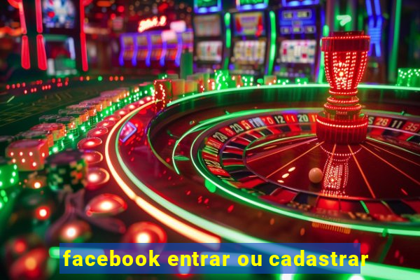 facebook entrar ou cadastrar