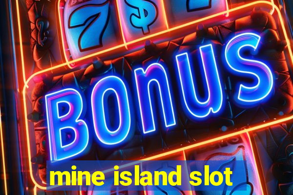 mine island slot