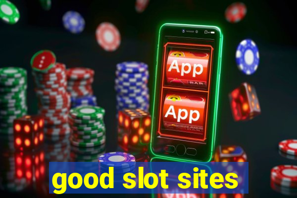 good slot sites