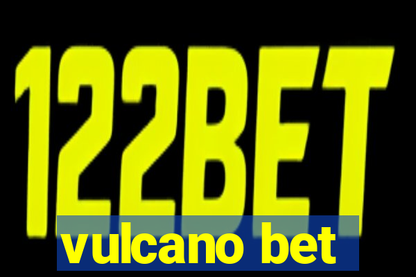 vulcano bet