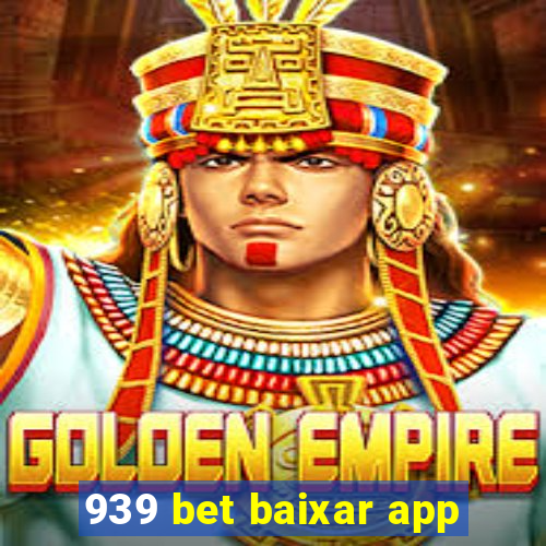 939 bet baixar app