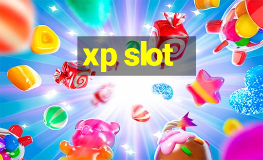 xp slot