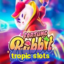 tropic slots