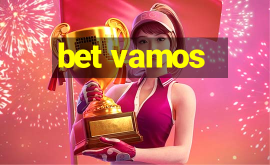 bet vamos