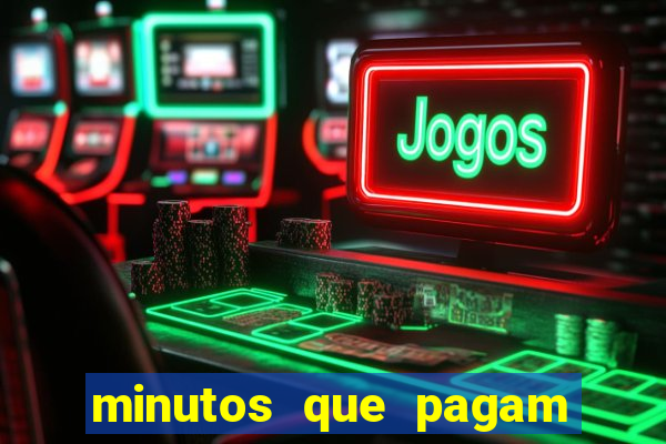 minutos que pagam fortune tiger