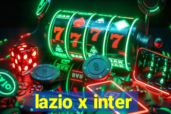 lazio x inter