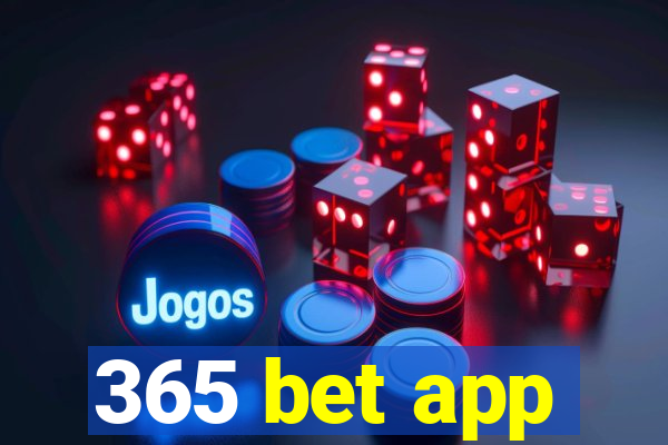 365 bet app