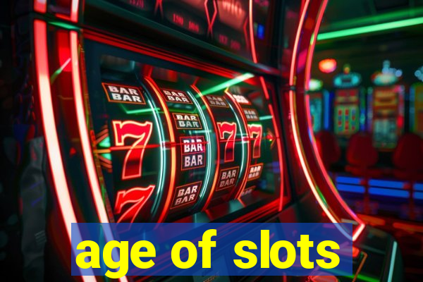 age of slots