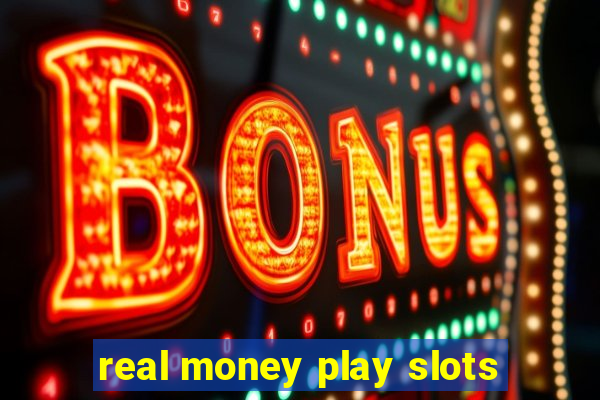 real money play slots