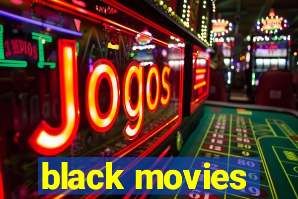 black movies