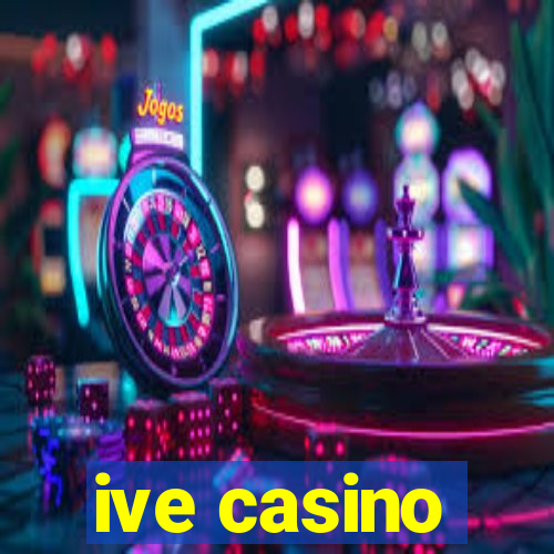 ive casino