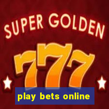 play bets online