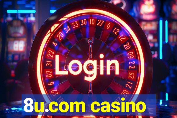 8u.com casino