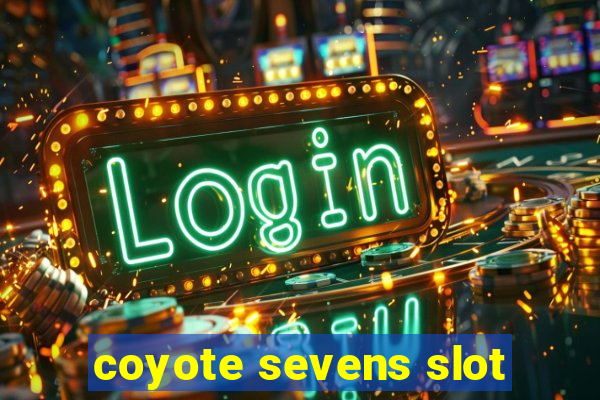 coyote sevens slot