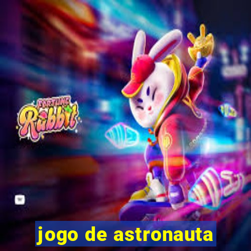 jogo de astronauta