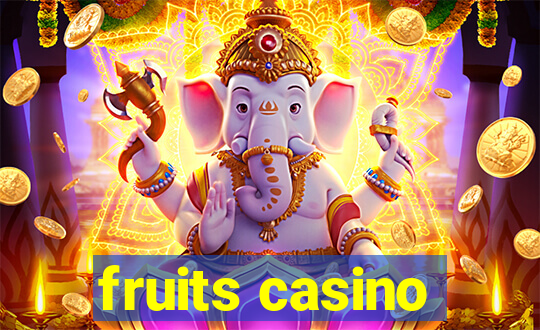 fruits casino