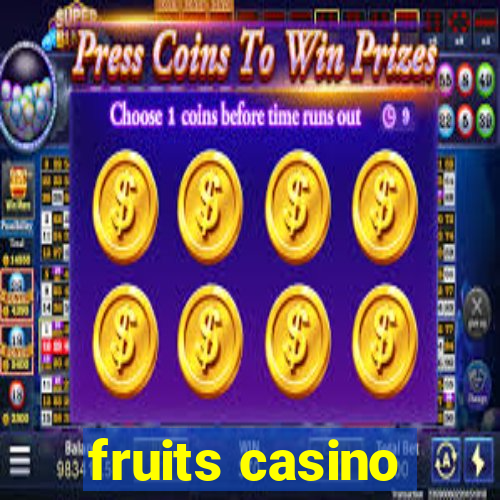 fruits casino