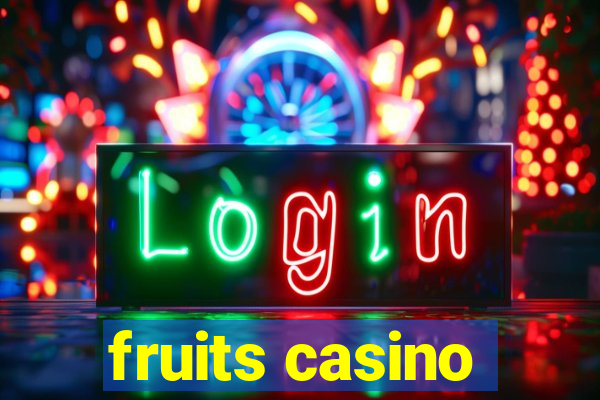 fruits casino