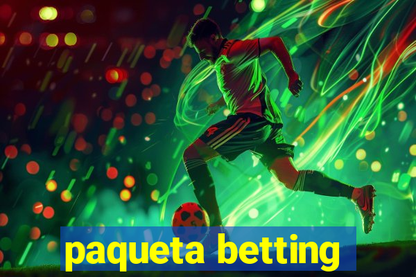 paqueta betting