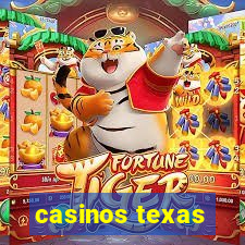 casinos texas