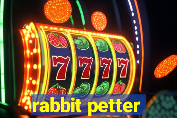 rabbit petter