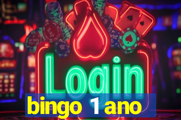 bingo 1 ano