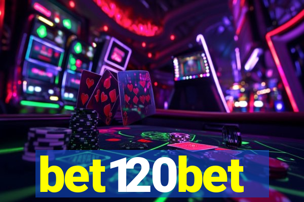 bet120bet