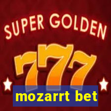 mozarrt bet