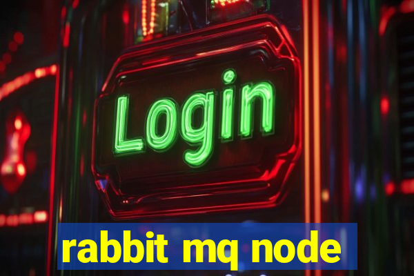 rabbit mq node