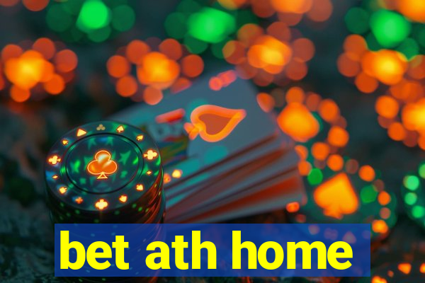 bet ath home