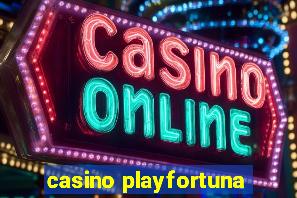 casino playfortuna