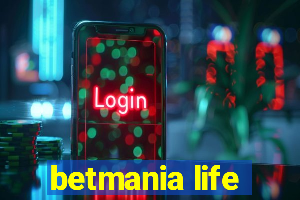 betmania life