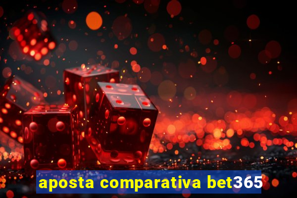 aposta comparativa bet365