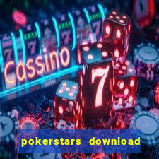 pokerstars download dinheiro real