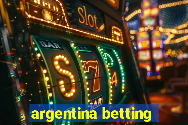 argentina betting