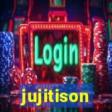 jujitison