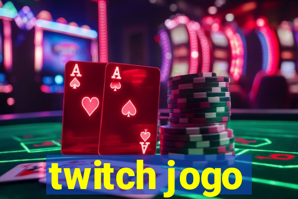 twitch jogo