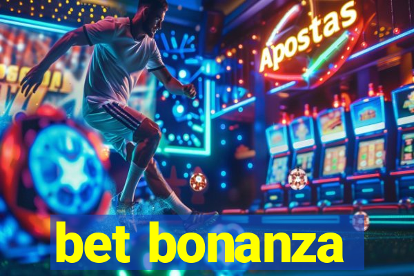 bet bonanza