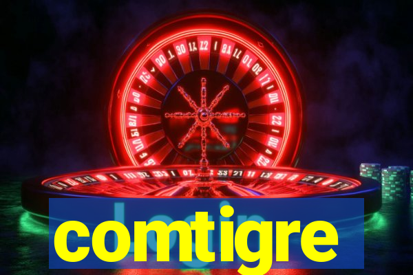 comtigre