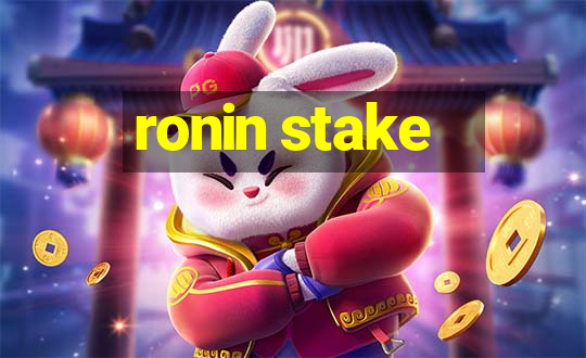 ronin stake