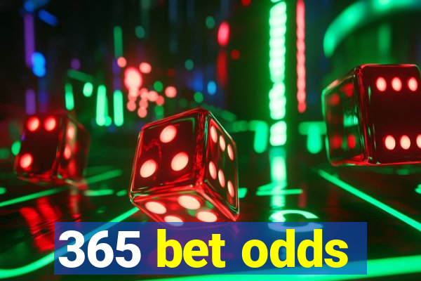 365 bet odds