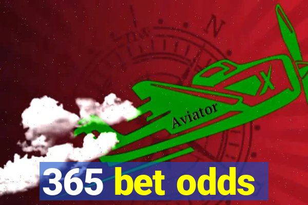 365 bet odds